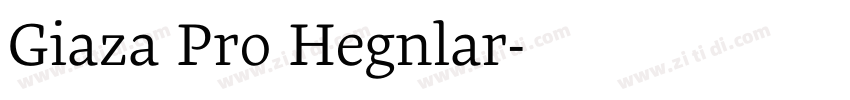 Giaza Pro Regular字体转换 Giaza Pro Regular字体转换